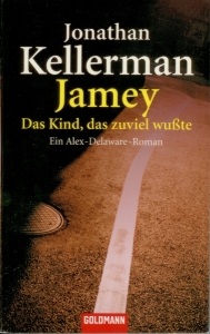 Frontcover: Jonathan Kellerman - Jamey Das Kind, das zuviel wußte